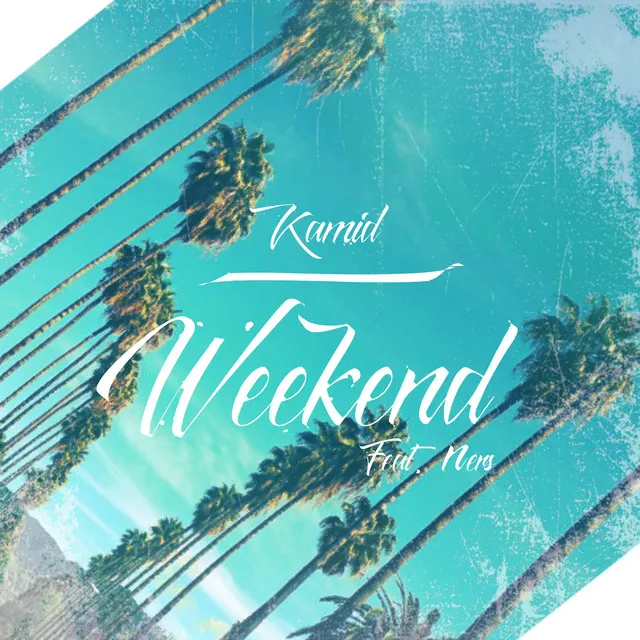 Weekend (feat. Ners)