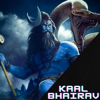 Kaal Bhairav by RAVAN MUZIK