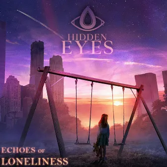 Echoes of Loneliness by HIDDEN EYES