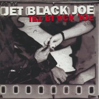 Jet Black Joe by Jet Black Joe