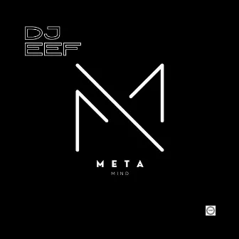 Meta Mind by DJ EEF