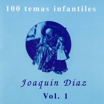 100 temas infantiles, Vol. 1 by Joaquín Díaz