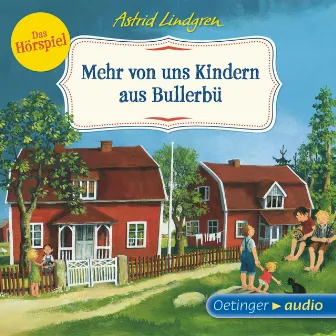 Wir Kinder aus Bullerbü 2. Mehr von uns Kindern aus Bullerbü by Wir Kinder aus Bullerbü