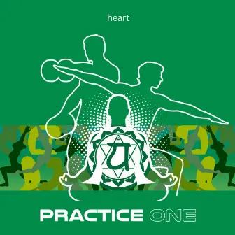 Practice One (Heart opening practice) by JustLuv