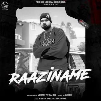 Raaziname by Jimmy Wraich