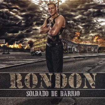 Soldado De Barrio by Rondon