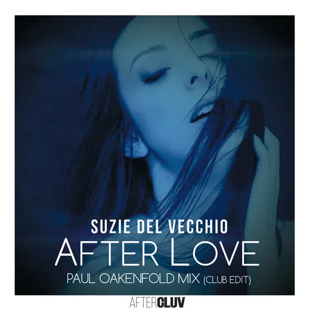 After Love - Paul Oakenfold Mix Club Edit