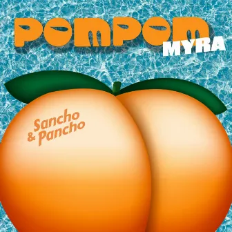 Pom Pom (Sancho & Pancho Remix) by Sancho & Pancho