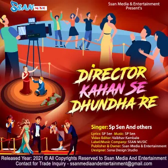 Director Kahan Se Dhundha Re by Sp