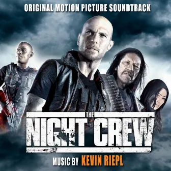 The Night Crew (Original Motion Picture Soundtrack) by Kevin Riepl