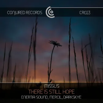 There Is Still Hope [Remixes] by Darkskye