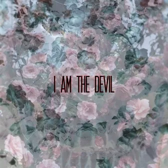 I Am the Devil by Seething Akira