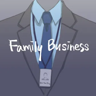 Family Business by Heesoo King