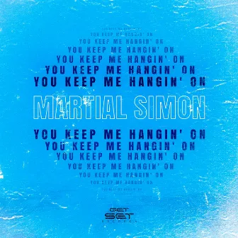 You Keep Me Hangin' On by Martial Simon