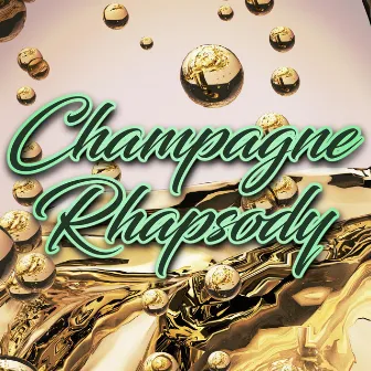 Champagne Rhapsody by Sheebo