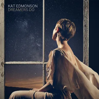 Dreamers Do by Kat Edmonson