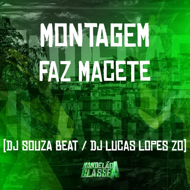 Montagem Faz Macete