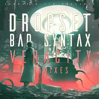 Veracity Remixes by Bad Syntax