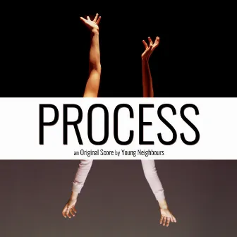 Process (Original Motion Picture Soundtrack) by Young Neighbours