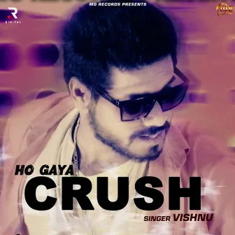 Ho Gaya Crush by Gagan