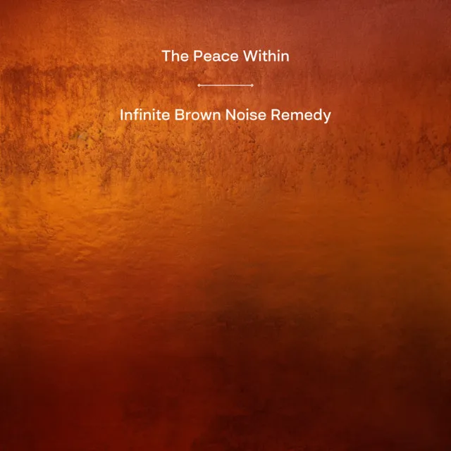 Infinite Brown Noise Remedy