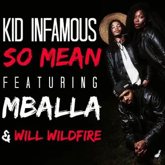 So Mean by Kid Infamous