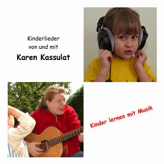 Kinder lernen mit Musik by Karen Kassulat