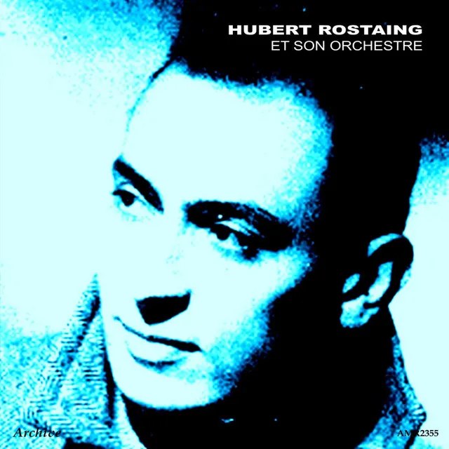 Hubert Rostaing et son Orchestre