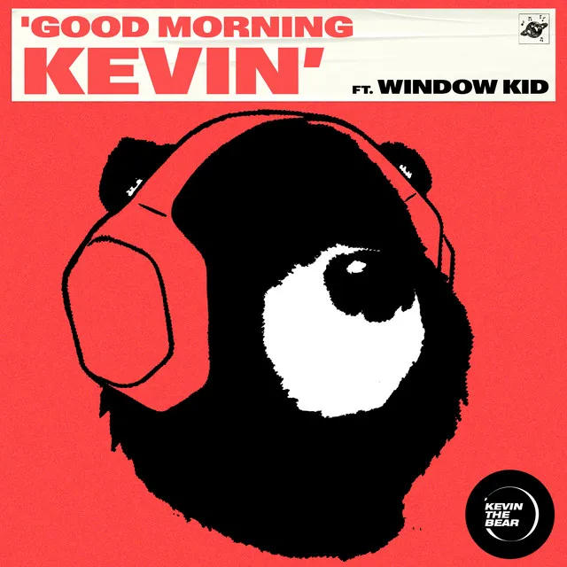 Good Morning Kevin (feat. Window Kid)