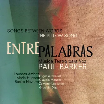 Entre Palabras: Songs Between Words - The Pillow Song by Eugenia Ramírez