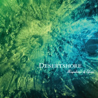 Migrations of Glass by Desertshore