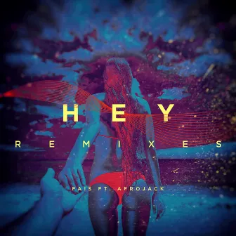 Hey (Remixes) by FÄIS