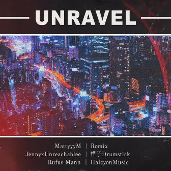 Unravel by Mattyyym