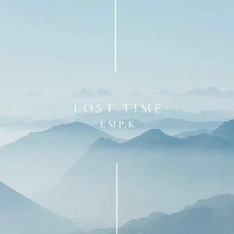 Lost Time by Emp.K