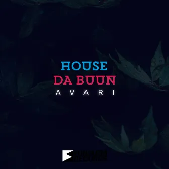 Avari by House da Buun