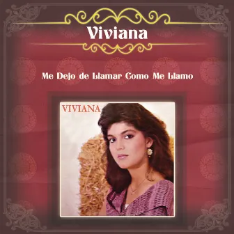 Me Dejo de Llamar Como Me Llamo by Viviana