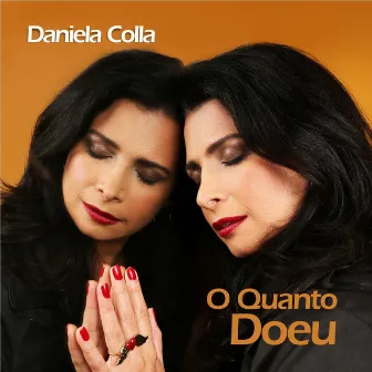 O Quanto Doeu by Daniela Colla