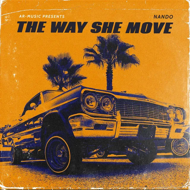 THE WAY SHE MOVE