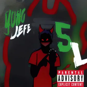 5L by Yung Jefe