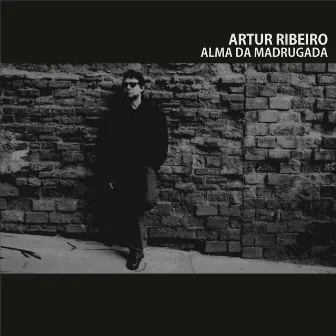 Alma da Madrugada by Artur Ribeiro