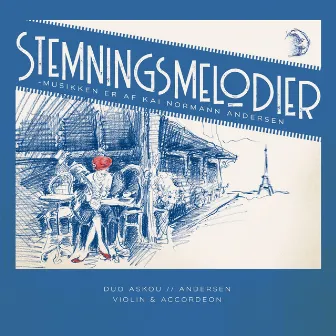 Stemningsmelodier - musikken er af Kai Normann Andersen by Hanne Askou