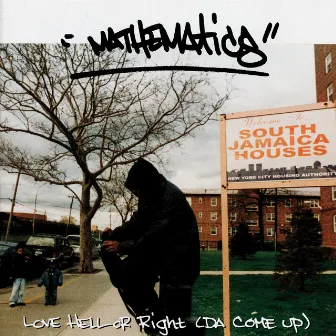 Love Hell or Right ( Da Come Up) by Mathematics