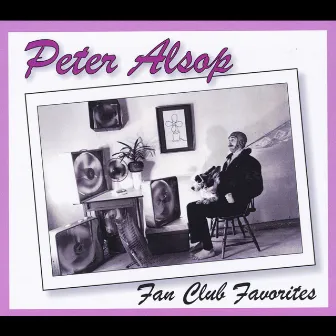 Fan Club Favorites by Peter Alsop