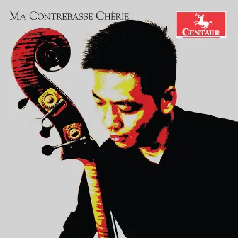 Ma contrebasse chèrie by Henry Chen