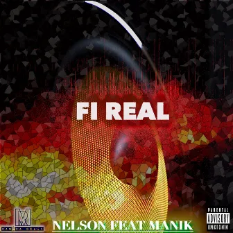 Fi Real by Nelson