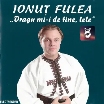 Dragu mi-i de tine, lele by Ionuț Fulea