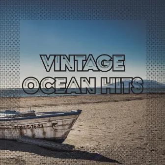 Vintage Ocean Hits by Timeless Beach Sounds