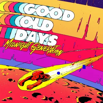 Good Old Days by Midnight Generation