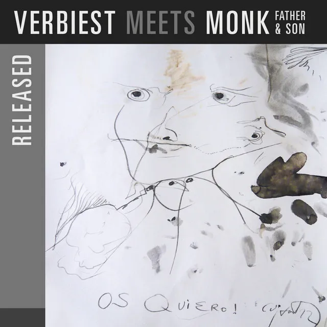 Released (Verbiest Meets Monk Father & Son)