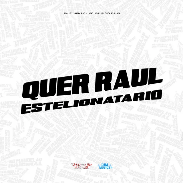 Quer Raul Estelionatario